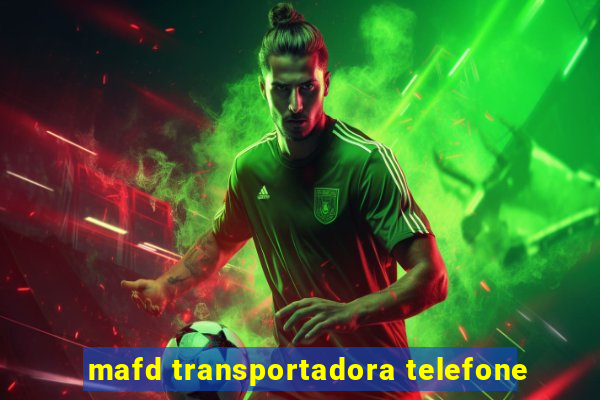 mafd transportadora telefone